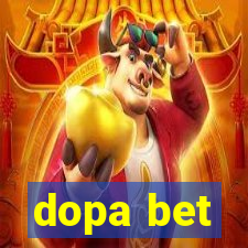 dopa bet